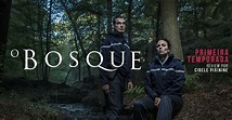 O Bosque | 1ª Temporada