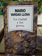 LA CIUDAD Y LOS PERROS - MARIO VARGAS LLOSA: 844730065 Libreria Atlas