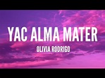 Olivia Rodrigo - YAC Alma Mater (Lyrics) [From High School Musical:The ...
