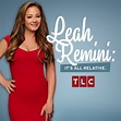 Watch Leah Remini: It's All Relative Episodes | Season 2 | TVGuide.com