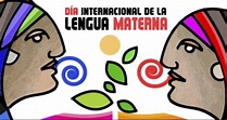 21 de febrero: Día Internacional de la Lengua Materna - Universidad ...