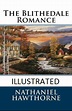 The Blithedale Romance Illustrated (Paperback) - Walmart.com