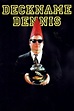 Deckname Dennis (1997) - Posters — The Movie Database (TMDB)