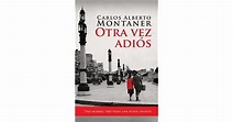 Otra Vez Adiós by Carlos Alberto Montaner