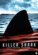 Killer Shark - Film (2011) - SensCritique