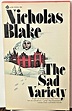 The Sad Variety by Nicholas Blake: (1972) | My Book Heaven