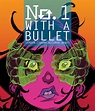 Jacob Semahn talks “No. 1 with a Bullet” – Multiversity Comics