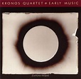 Kronos Quartet - Early Music (Lachrymæ Antiquæ) (1997, CD) | Discogs