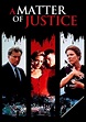 A Matter of Justice streaming: where to watch online?