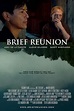 Brief Reunion (2013) - Trakt
