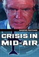 Amazon.com: Crisis in Mid-Air : Walter Grauman, George Peppard, Karen ...
