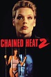 Chained Heat 2 (1993) - Posters — The Movie Database (TMDB)