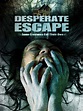 Desperate Escape (2007)