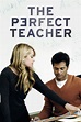 The Perfect Teacher (2010) - Posters — The Movie Database (TMDB)