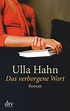 Ulla Hahn : Das verborgene Wort | Dieter Wunderlich: Buchtipps und mehr