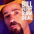 Bill Perry – Raw Deal (2004, CD) - Discogs