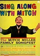 Sing Along with Mitch: The Mitch Miller Family Songfest/ Signed Copy by ...