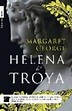 HELENA DE TROYA | MARGARET GEORGE | ROCA EDITORIAL DE LIBROS | Casa del ...