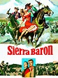 Sierra Baron (1958) - Rotten Tomatoes