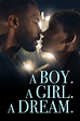 A Boy. A Girl. A Dream.: Trailer 1 - Trailers & Videos - Rotten Tomatoes