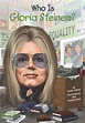 Who Is Gloria Steinem? (eBook) | Gloria steinem, Gloria steinem books ...