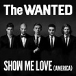 The Wanted – Show Me Love (America) Lyrics | Genius Lyrics