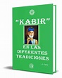 Libro Kabir [ En Las Diferentes Tradiciones ] Original, De D José Carte ...