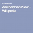 Adelheid von Kiew – Wikipedia | Kiew, Ballenstedt