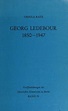 Georg Ledebour, 1850-1947; Weg und Wirken eines sozialistischen ...