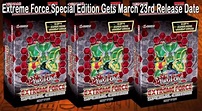 Yu-Gi-Oh! Extreme Force Special Edition Release Date Announced | YuGiOh ...