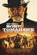Bone Tomahawk (2015) - FilmAffinity