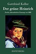 Der grune Heinrich, Gottfried Keller | 9783843030694 | Boeken | bol.com