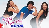 Song Promo | Dil To Pagal Hai | Shah Rukh Khan, Madhuri Dixit, Karisma ...