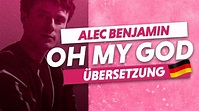 Alec Benjamin - Oh My God (Deutsche Übersetzung) - YouTube