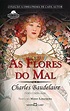 Livro As Flores Do Mal De Charles Baudelaire - Novo - R$ 45,10 em ...