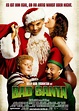 Bad Santa (2003) by Terry Zwigoff