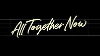 All Together Now (2020) - Review/Summary (with Spoilers)