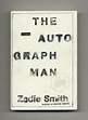 The Autograph Man - 1st US Edition/1st Printing | Zadie Smith | Books ...