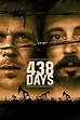 438 Days (Film, 2019) — CinéSérie