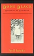 Bone Black: Memories of Girlhood: bell hooks: 9780805055122: Amazon.com ...