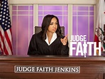 Watch Judge Faith Episodes | Season 2 | TV Guide