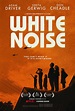 White Noise Movie Actors Cast, Director, Producer, Roles, Box Office ...