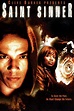 Saint Sinner (2002) — The Movie Database (TMDB)