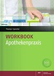 Apothekenpraxis-Workbook mit Apothekenpraxis für PTA - Shop | Deutscher ...