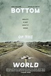 Bottom of the World (2017) - IMDb