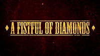 'A Fistful Of Diamonds' - Official Trailer - YouTube