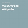 Mo (2010 film) - Wikipedia | Film, Wikipedia, Watch one