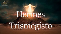 ¿Quién fue Hermes Trismegisto? - “Tres veces Grande” - YouTube