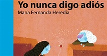 Litrogger: Libro "Yo nunca digo adiós" (resumen y comentario)