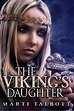 The Viking's Daughter - The Viking Series #2 - Read book online